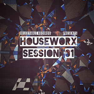 HOUSEWORX SESSION 01