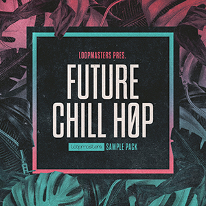 FUTURE CHILL HOP