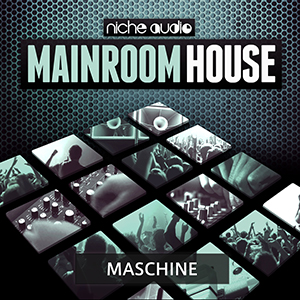 MAINROOM HOUSE - MASCHINE