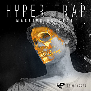 HYPER TRAP - MASSIVE PRESETS