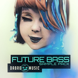DABRO MUSIC - FUTURE BASS