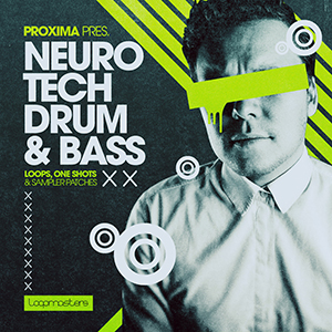 PROXIMA - NEURO TECH DRUM & BASS