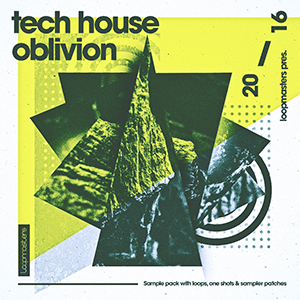 TECH HOUSE OBLIVION