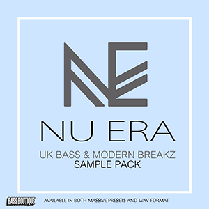 NU ERA - UK BASS & MODERN BREAKZ