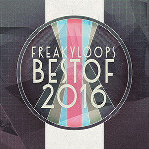 FREAKY LOOPS BEST OF 2016