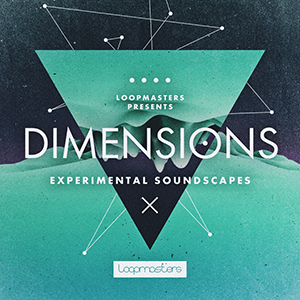 DIMENSIONS - EXPERIMENTAL SOUNDSCAPES