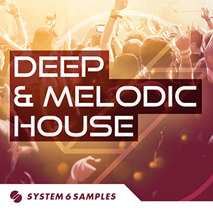 DEEP AND MELODIC HOUSE