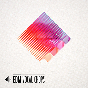 EDM VOCAL CHOPS