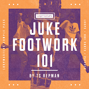 JUKE FOOTWORK 101 BY TS REPMAN