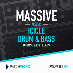 ICICLE DRUM & BASS - MASSIVE PRESETS