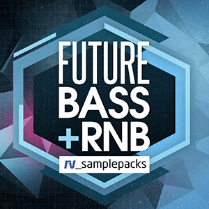 FUTURE BASS & RNB