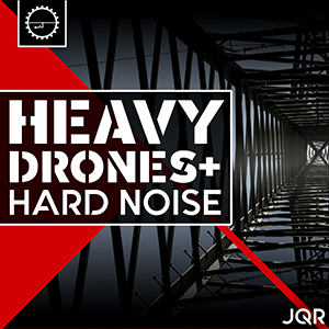 HEAVY DRONES & HARD NOISE