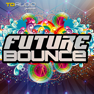 TD AUDIO PRESENTS FUTURE BOUNCE