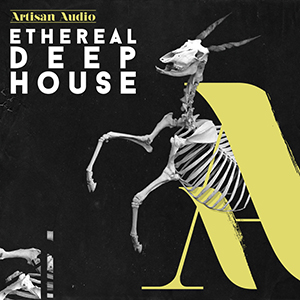 ETHEREAL DEEP HOUSE