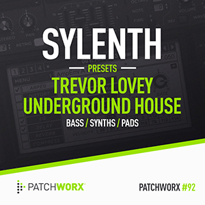 TREVOR LOVEYS - 90S HOUSE SYLENTH PRESETS