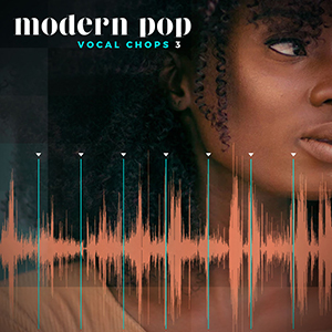 MODERN POP VOCAL CHOPS 3