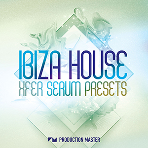 IBIZA HOUSE SERUM PRESETS