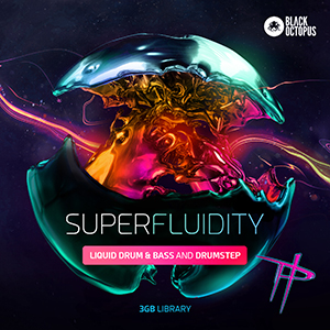 SUPERFLUIDITY LIQUID DRUM & BASS & DRUMSTEP