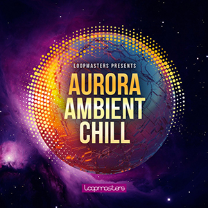 AURORA AMBIENT CHILL