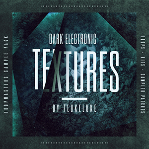 FLUKELUKE - DARK ELECTRONIC TEXTURES