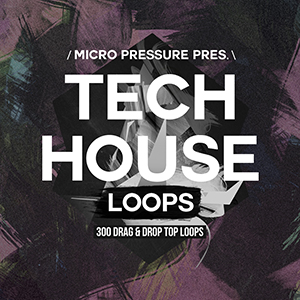 TECH HOUSE LOOPS