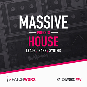 HOUSE SYNTHS - MASSIVE PRESETS