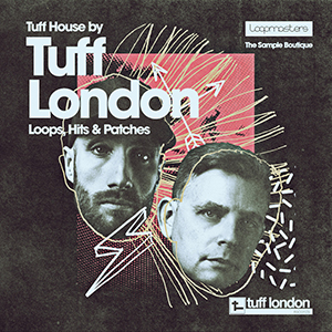 TUFF LONDON TUFF HOUSE