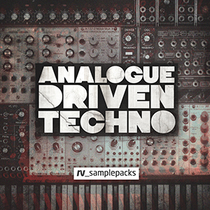 ANALOGUE DRIVEN TECHNO