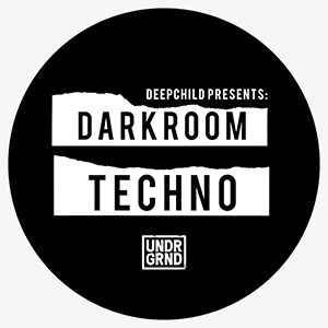 DEEPCHILD PRESENTS DARKROOM TECHNO