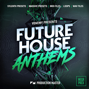 FUTURE HOUSE ANTHEMS