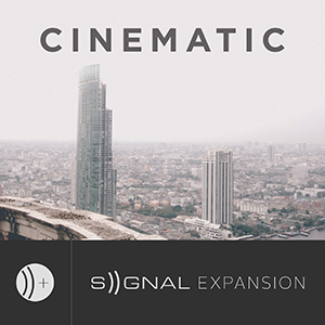 CINEMATIC - SIGNAL EXPANSION