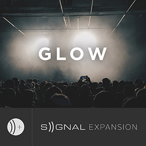 GLOW - SIGNAL EXPANSION
