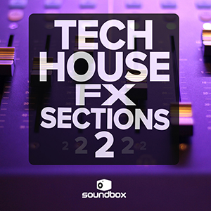TECH HOUSE FX SECTIONS 2