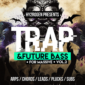 TRAP & FUTURE BASS FOR MASSIVE 2