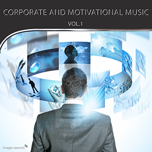 CORPORATE AND MOTIVATIONAL MUSIC 1