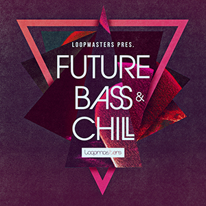FUTURE BASS & CHILL