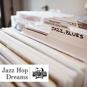 JAZZ HOP DREAMS