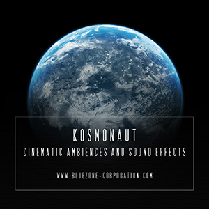 KOSMONAUT CINEMATIC AMBIENCES AND SOUND EFFECTS