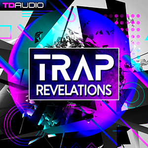 TD AUDIO - TRAP REVELATIONS