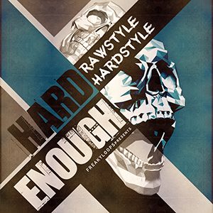 HARD ENOUGH