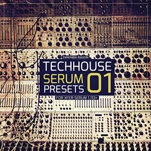 TECHHOUSE SERUM PRESETS 01