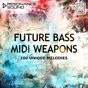 FUTURE BASS MIDI WEAPONS