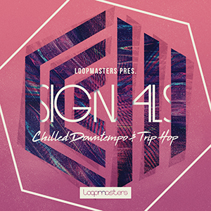 SIGNALS - CHILLED DOWNTEMPO & TRIP HOP