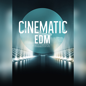 CINEMATIC EDM