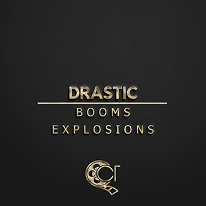 DRASTIC BOOMS & EXPLOSIONS