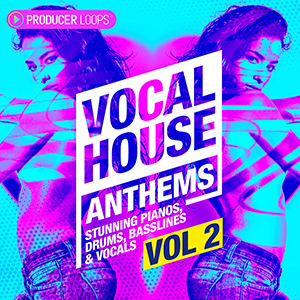 VOCAL HOUSE ANTHEMS 2