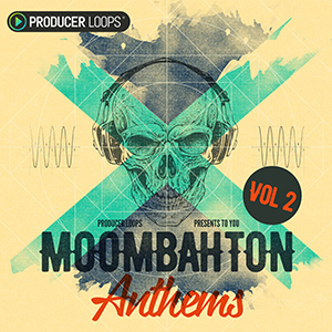 MOOMBAHTON ANTHEMS 2