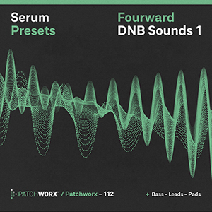 FOURWARD DNB - SERUM PRESETS