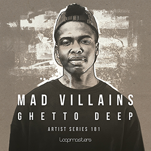 MAD VILLAINS - GHETTO DEEP