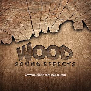 WOOD SOUND EFFECTS